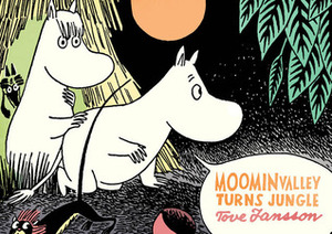 Moominvalley Turns Jungle by Tove Jansson