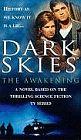 Dark Skies: The Awakening by Stan Nicholls