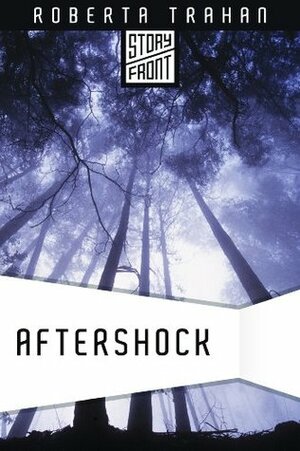 Aftershock by Roberta Trahan