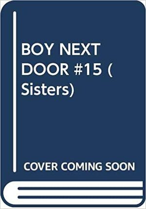 Boy Next Door (Sisters #15) by Jennifer Cole