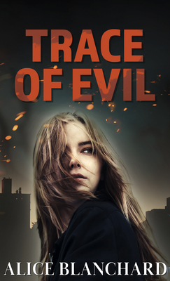Trace of Evil by Alice Blanchard