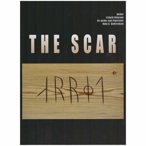 The Scar by Lisbeth Valgreen, Konrad Nuka Godtfredsen, Jette Arneborg