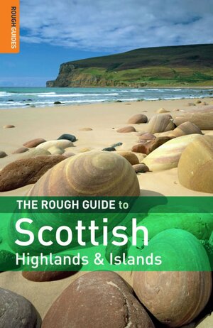 The Rough Guide to the Scottish Highlands and Islands by Rob Humphreys