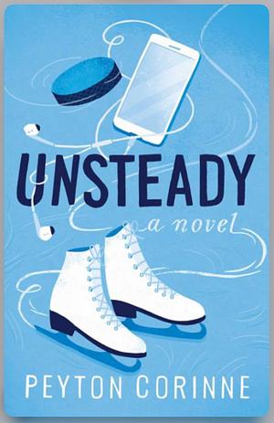 Unsteady: A Novel by Peyton Corinne