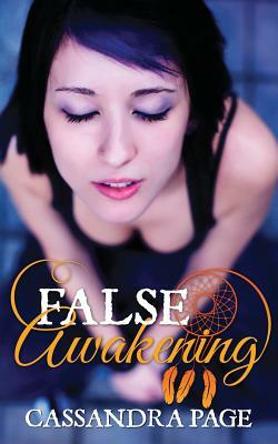 False Awakening by Cassandra Page