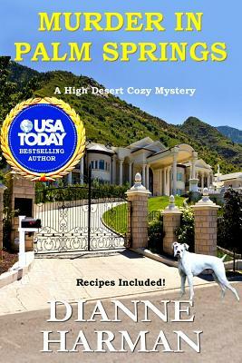 Murder in Palm Springs by Dianne Harman