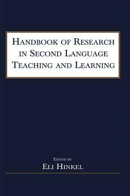 Handbook of Research in Second Language Teaching and Learning by 