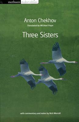 Three Sisters by Anton Chekhov