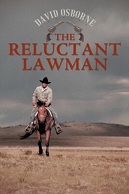 The Reluctant Lawman by David Osborne