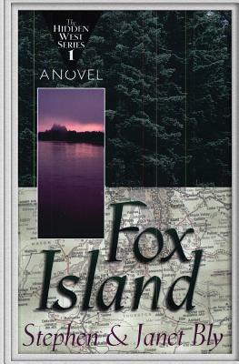 Fox Island by Janet Chester Bly, Stephen Bly