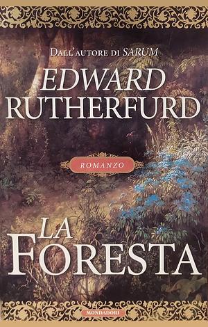 La foresta by Edward Rutherfurd