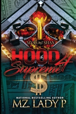 Hood Supreme 4 by Mz Lady P.