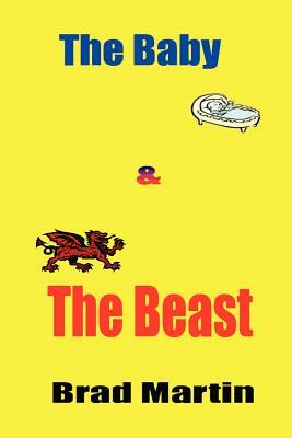 The Baby & the Beast by Brad Martin