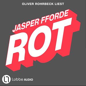 Rot by Jasper Fforde