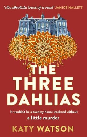 The Three Dahlias by Katy Watson