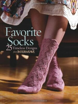 Favorite Socks: 25 Timeless Designs from Interweave by Ann Budd