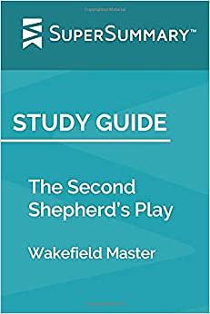 The Second Shepherd's Play by Wakefield Master
