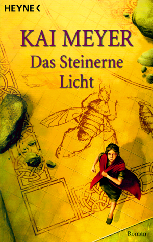 Das Steinerne Licht by Kai Meyer