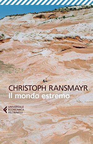 Il mondo estremo by Christoph Ransmayr