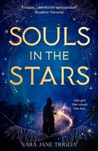 Souls in the Stars by Sara Jane Triglia