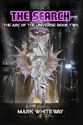 The Arc of the Universe: Book Two by Mark Whiteway