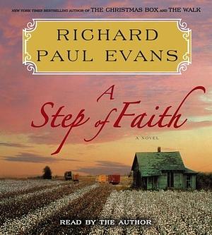 A Step of Faith by Richard Paul Evans