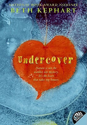 Undercover by Beth Kephart