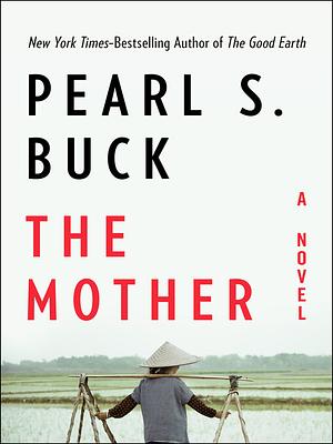 The Mother by Pearl S. Buck