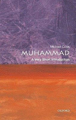 Muhammad: A Very Short Introduction by Michael A. Cook