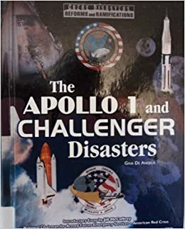 The Apollo 1 and Challenger disasters by Gina DeAngelis