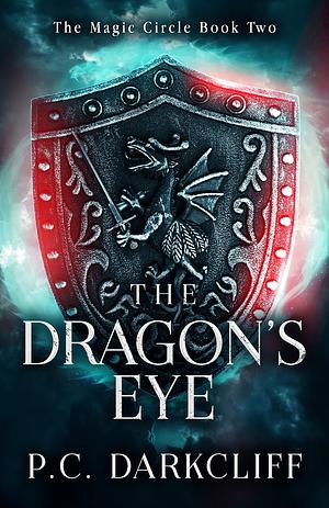 The Dragon's Eye by P.C. Darkcliff