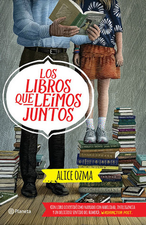 Los libros que leímos juntos by Alice Ozma