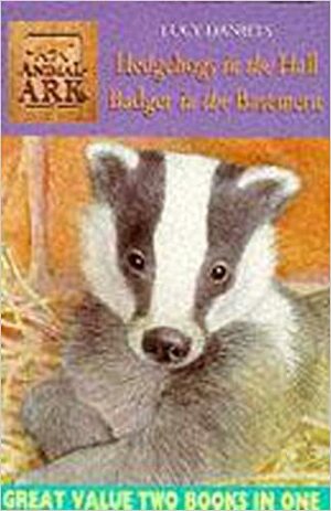 Animal Ark 2 In 1: Hedgehogs In The Hall & Badger In The Basement (Animal Ark GB Order) by Lucy Daniels