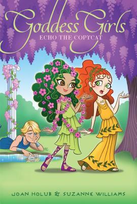 Echo the Copycat, Volume 19 by Joan Holub, Suzanne Williams