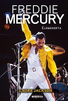 Freddie Mercury: elämäkerta by Laura Jackson