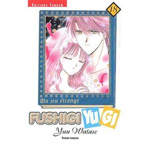 Fushigi Yugi : un jeu étrange, Volume 18 by Yuu Watase