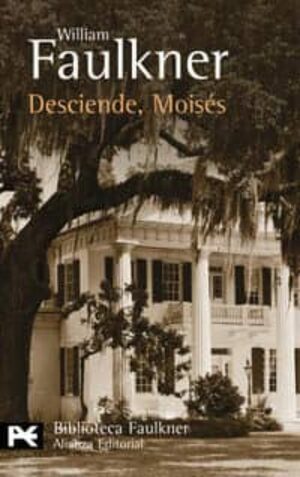 Desciende, Moisés by William Faulkner