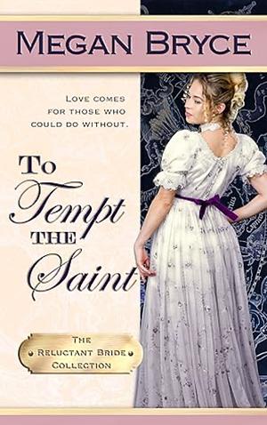 To Tempt The Saint by Megan Bryce