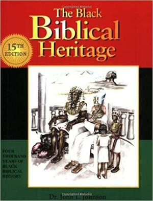 The Black Biblical Heritage: Four Thousand Years of Black Biblical History by John L. Johnson