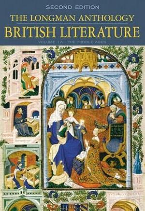 The Longman Anthology of British Literature, Volume 1A: The Middle Ages by David Damrosch