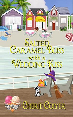 Salted Caramel Bliss with a wedding kiss  by Cherie Colyer