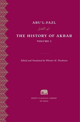 The History of Akbar, Volume 2 by Abu'l-Fazl