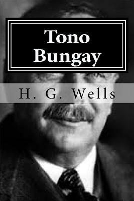 Tono Bungay by H.G. Wells