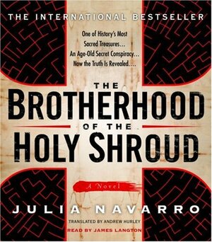 The Brotherhood of the Holy Shroud by Julia Navarro