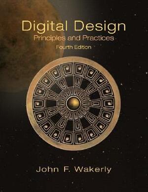 Digital Design: Principles and Practices Package by John F. Wakerly