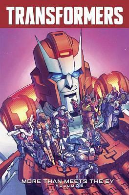 Transformers: More Than Meets The Eye Volume 8 by James Roberts, Brendan Cahill