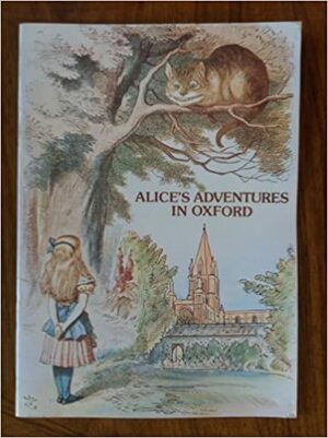 Alice's Adventures in Oxford by Mavis Batey