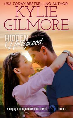 Hidden Hollywood by Kylie Gilmore