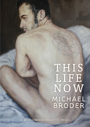 This Life Now by Michael Broder