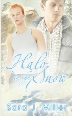 Halo in the Snow by Leigh Jarrett, Sara J. Miller